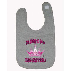 I'm Going to Be a Big Sister Infant/Toddler Bib  One Size