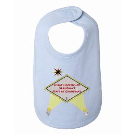 What Happen at Grandmas Stays at Grandmas Funny Baby and Toddler Bib  One Size
